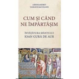 Cum si cand ne impartasim - vasilios bacoianis, editura de suflet