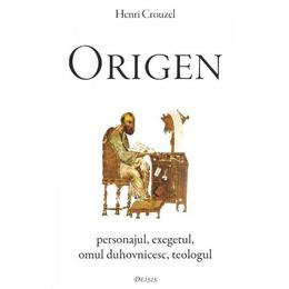 Origen - henri crouzel, editura deisis