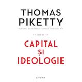 Capital si ideologie - Thomas Piketty, editura Litera