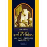 Staretul Nicolae Gurianov. Apostolul dragostei dumnezeiesti - Olga Rojniova, editura Meteor Press