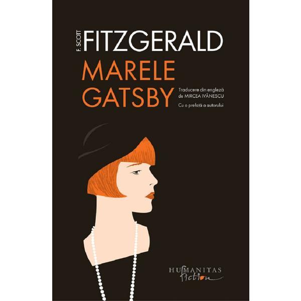 Marele Gatsby - F. Scott Fitzgerald, editura Humanitas