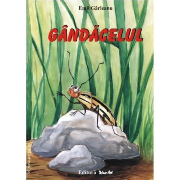 Gandacelul - Emil Garleanu, editura Tehno-art