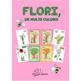 Flori, de multe culori!, editura Tehno-art