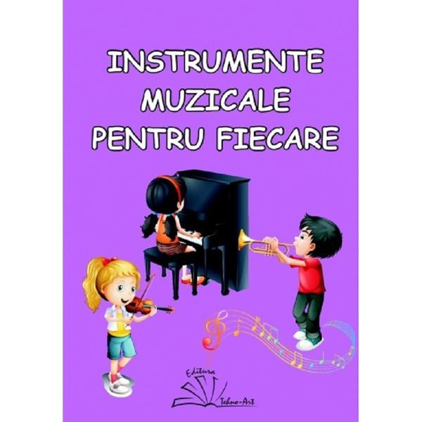 Instrumente muzicale pentru fiecare, editura Tehno-art