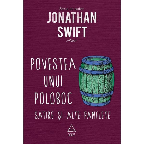 Grupul Editorial Art Povestea unui poloboc Jonathan Swift, editura