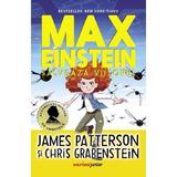 Max Einstein. Salveaza viitorul - James Patterson, Chris Grabenstein, editura Corint