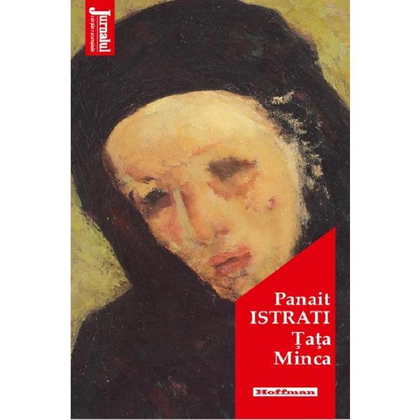 Tata minca - panait istrati, editura hoffman