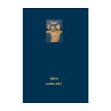 Taina suferintei - Simeon Kraiopoulos, editura Bizantina