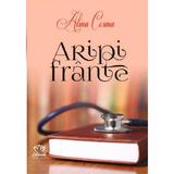 Aripi frante - Alina Cosma, editura Petale Scrise