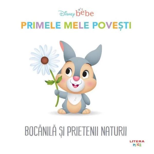 Disney bebe. primele mele povesti: bocanila si prietenii naturii, editura litera