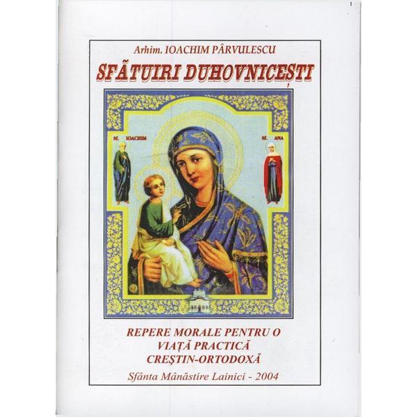 Sfatuiri duhovnicesti - ioachim parvulescu, editura i.p.s. mitropolitan teofan
