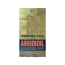 Arhiereul - ieromonah tihon, editura cathisma