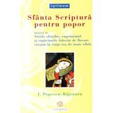 Sfanta scriptura pentru popor - I. Popescu-Bajenaru, editura Compania