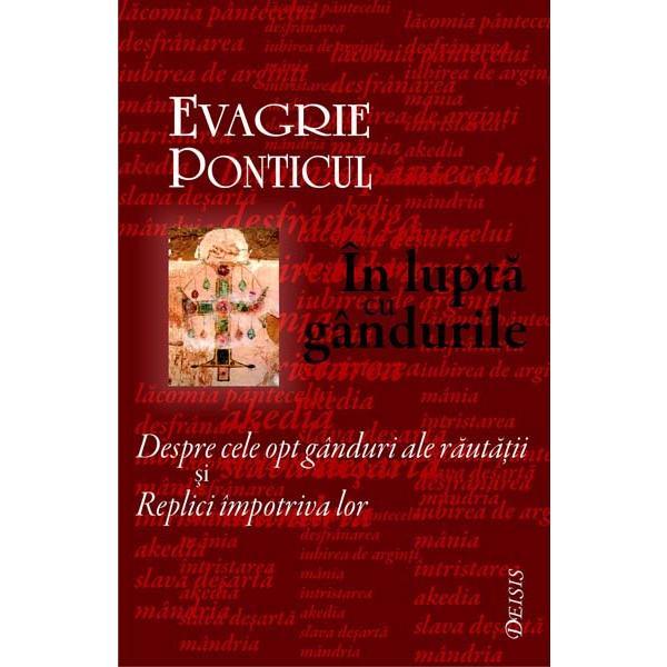 In lupta cu gandurile - Evagrie Ponticul, editura Deisis