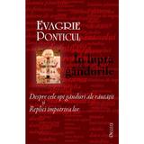 In lupta cu gandurile - Evagrie Ponticul, editura Deisis