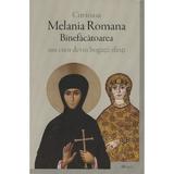 Cuvioasa Melania Romana Binefacatoarea, editura Deisis