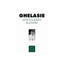 Mystagogia icoanei 6 - Ieromonah Ghelasie, editura Platytera