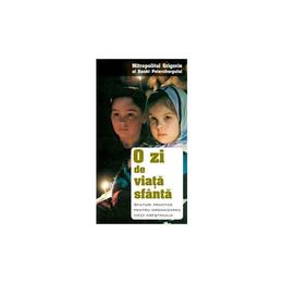 O zi de viata sfanta - grigorie al sankt petersburgului, editura sophia