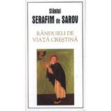 Randuieli de viata crestina - Serafim de Sarov, editura Sophia