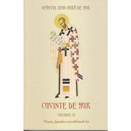 Cuvinte de aur vol 3: nunta, familia si problemele lor - sfantul ioan gura de aur, editura egumenita