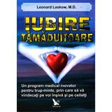 Iubire tamaduitoare - Leonard Laskow, editura For You