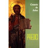 Predici - Cezarie De Arles, editura Oastea Domnului