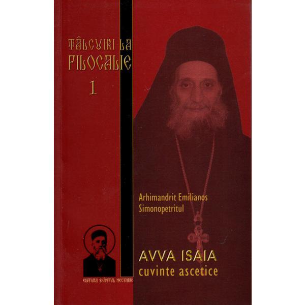 Talcuiri la Filocalie 1 - Avva Isaia, editura Sfantul Nectarie