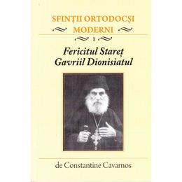 Fericitul staret gavriil dionisiatul - constantin cavarnos, editura supergraph