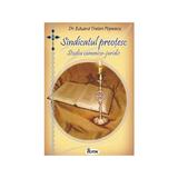 Sindicatul preotesc. Studiu canonico-juridic - Eduard Traian Popescu, editura Agaton
