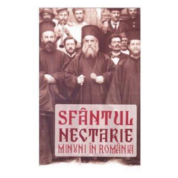 Minuni in Romania ed.2013 - Sfantul Nectarie, editura Areopag