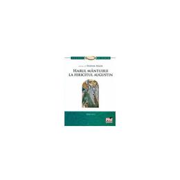 Harul mantuirii la fericitul augustin - teofan mada, editura pro universitaria