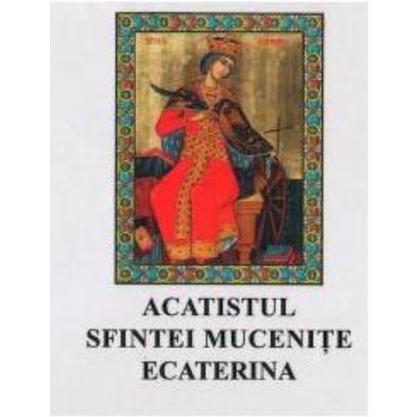 CD Acatistul Sfintei Mucenite Ecaterina, editura Trinitas