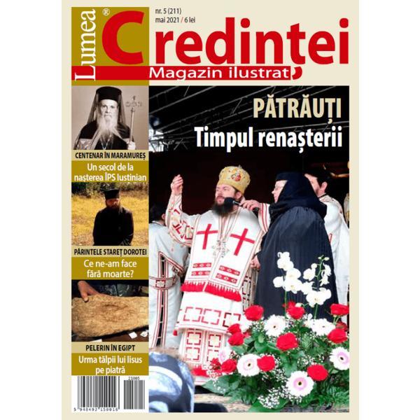 Lumea credintei nr.5 (211) aprilie 2021, editura lumea credintei