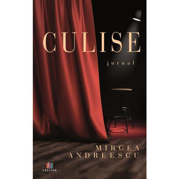 Culise. Jurnal - Mircea Andreescu, editura Creator