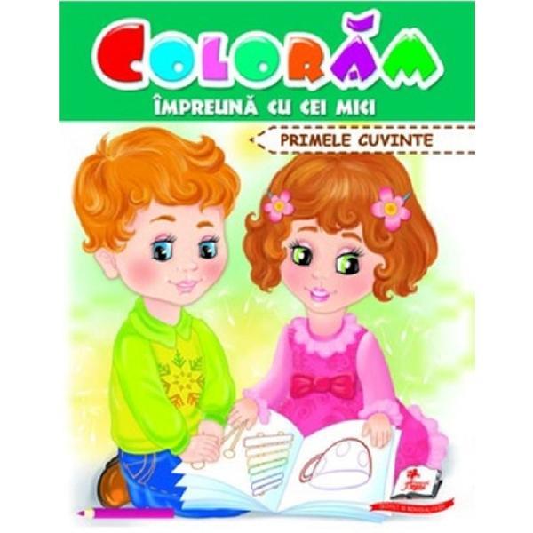 Coloram impreuna cu cei mici. Primele cuvinte, editura Pegas