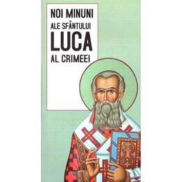 Noi minuni zle sfantului luca al crimeei, editura sophia