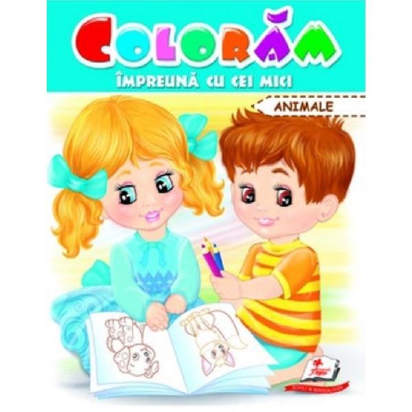 Coloram impreuna cu cei mici. animale, editura pegas