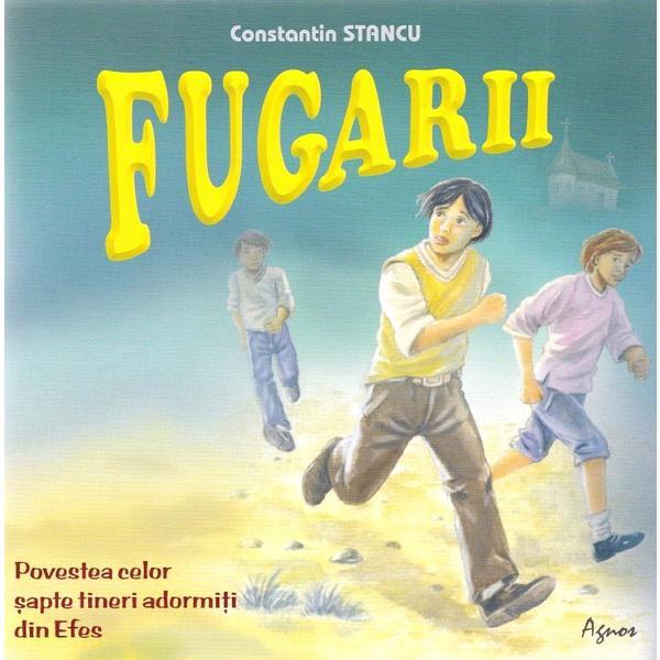 Fugarii - constantin stancu, editura agnos