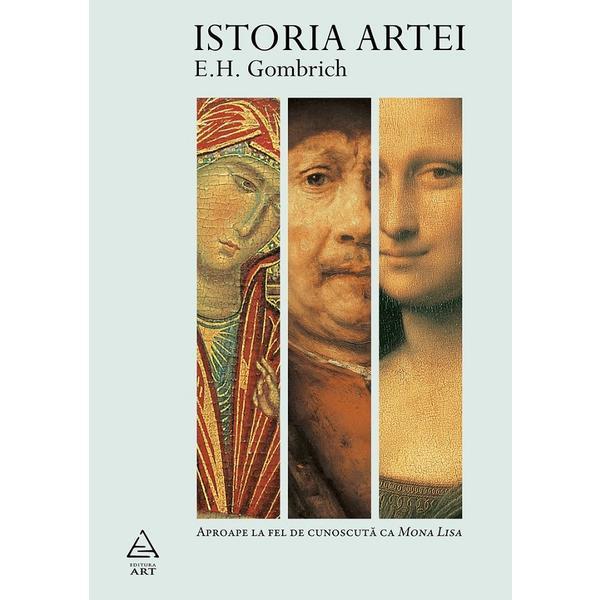 Istoria artei - e.h. gombrich, editura grupul editorial art