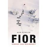 Fior - Allie Reynolds, editura Rao