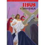 Biblia ilustrata pentru copii vol.11: Iisus si invierea, editura Litera