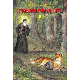 Povestiri pentru copii 8 - cleopa ilie, editura manastirea sihastria