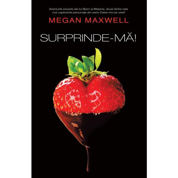 Surprinde-ma ! de Megan Maxwell