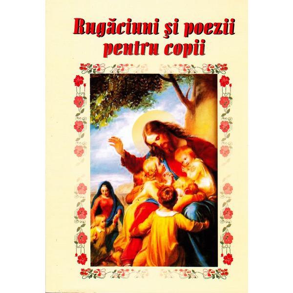 Rugaciuni si poezii pentru copii. editie revazuta si intregita, editura supergraph