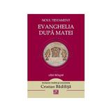 Evanghelia dupa Matei, editura Vremea