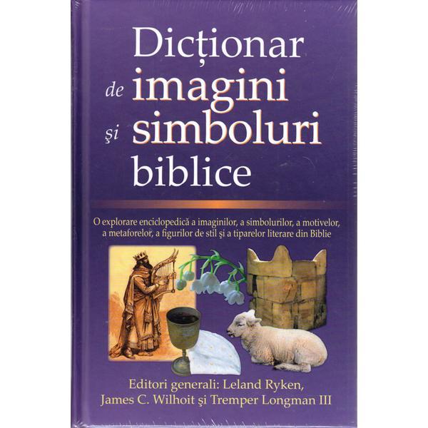 Dictionar de imagini si simboluri biblice, editura casa cartii
