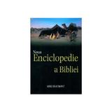 Noua Enciclopedie A Bibliei - Mike Beaumont, editura Casa Cartii