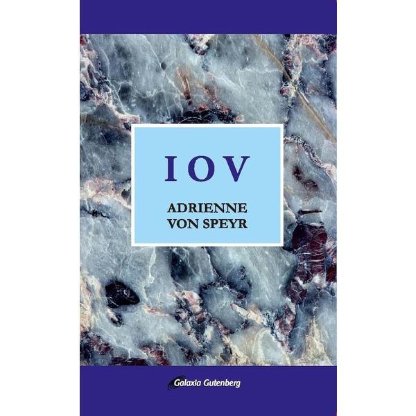 Iov - adrienne von speyr, editura galaxia gutenberg