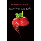 Surprinde-ma! - Megan Maxwell, editura Publisol