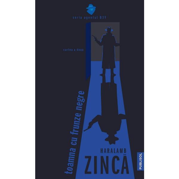 Toamna cu frunze negre - haralamb zinca, editura publisol